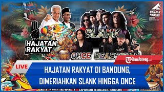 🔴 LIVE Konser Slank Hingga Once di Hajatan Rakyat Ganjar-Mahfud di Bandung