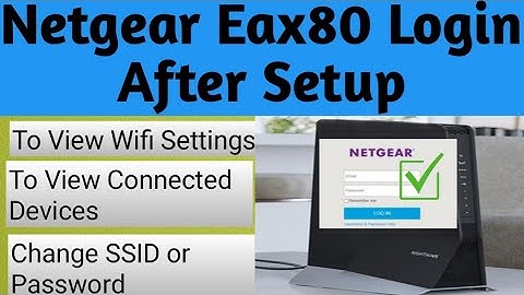 Learn Netgear Eax80 AX8 Extender Web browser Login | Find Netgear Eax80 Ext IP Address After Setup