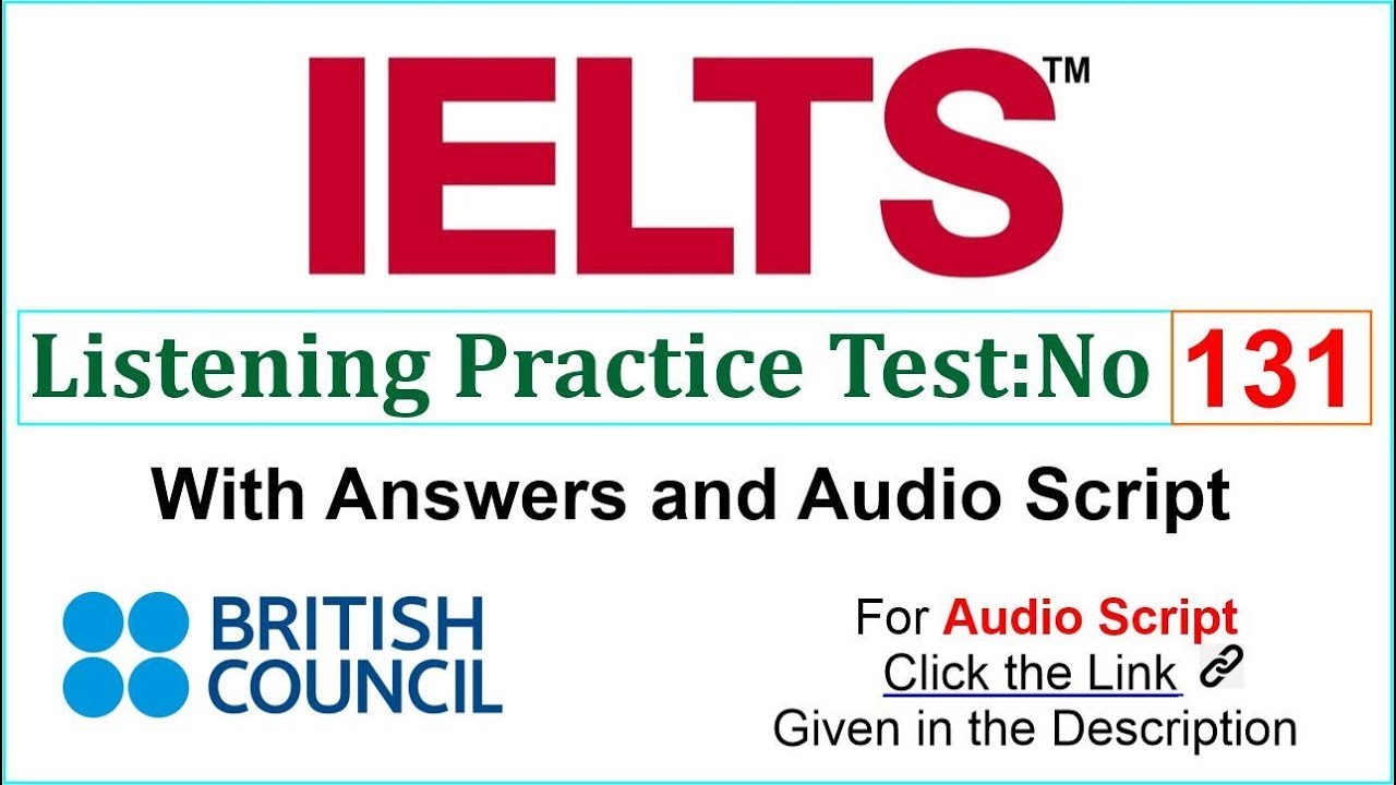 Тест по аудированию IELTS 131 от British Council с ответами.