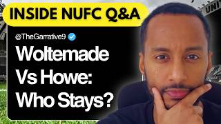 Howe vs Woltemade, PIF Questions &amp; Howe’s Tactical Stubbornness | Inside Newcastle Q&amp;A