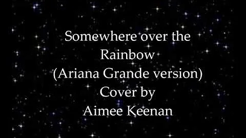 Somewhere over the rainbow (Cover by Aimee Keenan)