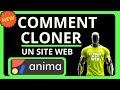 Comment Cloner et Modifier Facilement Votre Site avec Anima + Extension Chrome