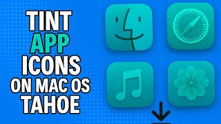 How To Tint App Icons On Mac Os Tahoe