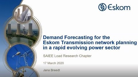 SAIEE LRC | “Demand Forecasting for Eskom Transmission Network Planning"