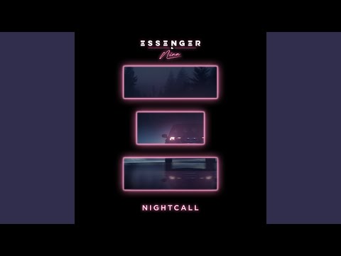 Nightcall - Essenger