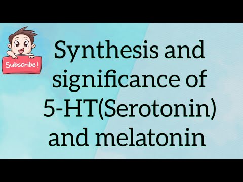 Synthesis and significance of 5-HT and melatonin