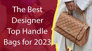 The Best Designer Top Handle Bags for 2023 