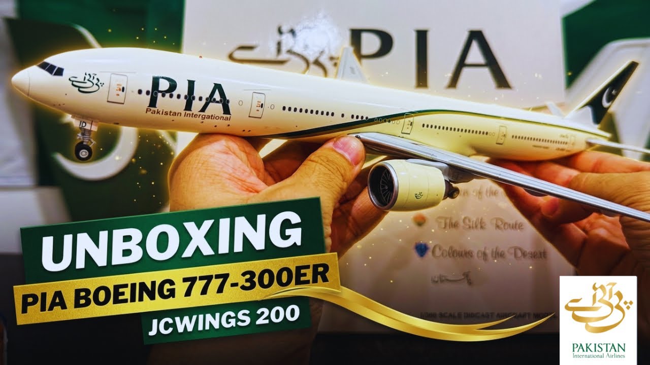 PIA Boeing 777-300ER 1:200 Scale (AP-BID) Unboxing By JCWINGS 200