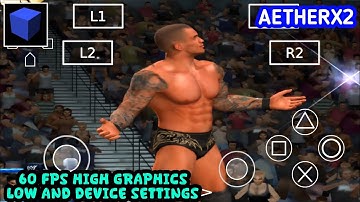 WWE SMACKDOWN VS RAW 2010 AETHERSX2 (PS2) EMULATOR BEST SETTINGS FOR LOW AND DEVICE