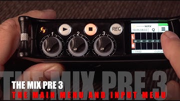 02 MixPre 3 Main Menu and Input Menu