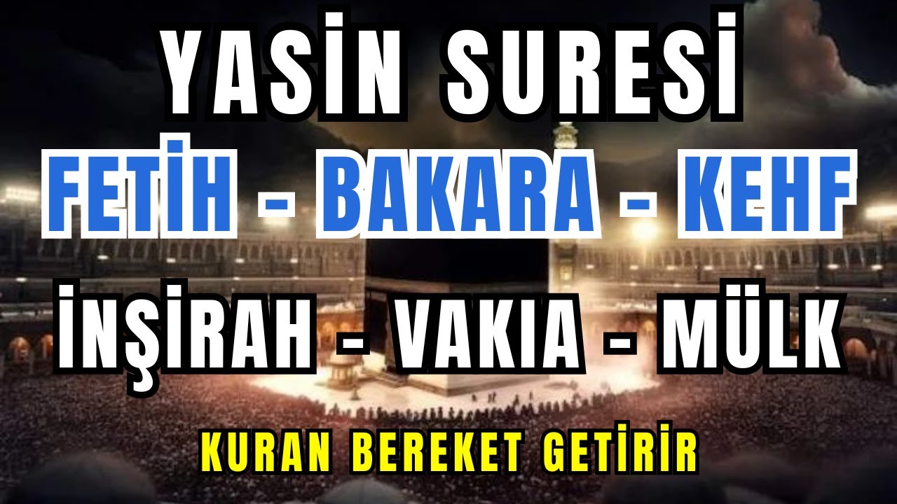 Yasin Suresi Dinle | Fetih, Bakara ve Vakıa Suresi Dinle ve Oku | Kalplere Şifa Veren Tilavet