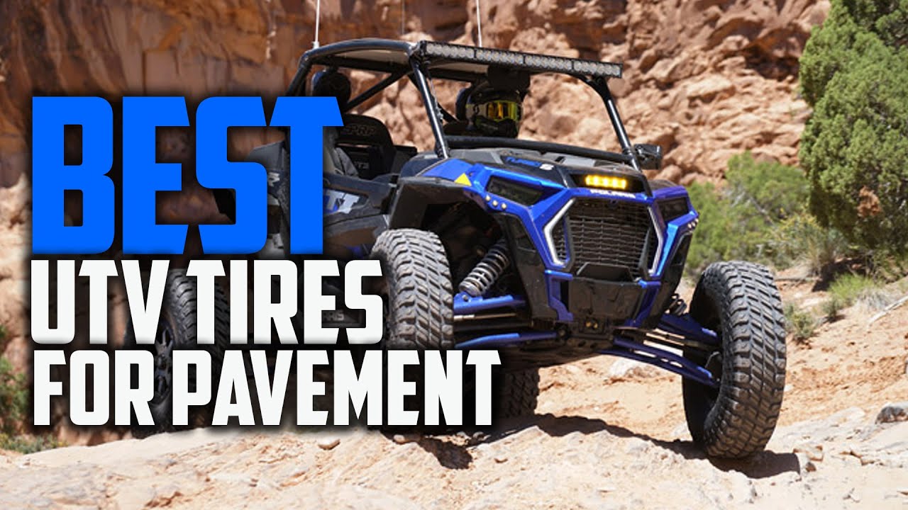 Top 5 Best Utv Tires for Pavement Review in 2023 YouTube