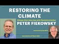 Restoring the climate with physicist  author peter fiekowsky