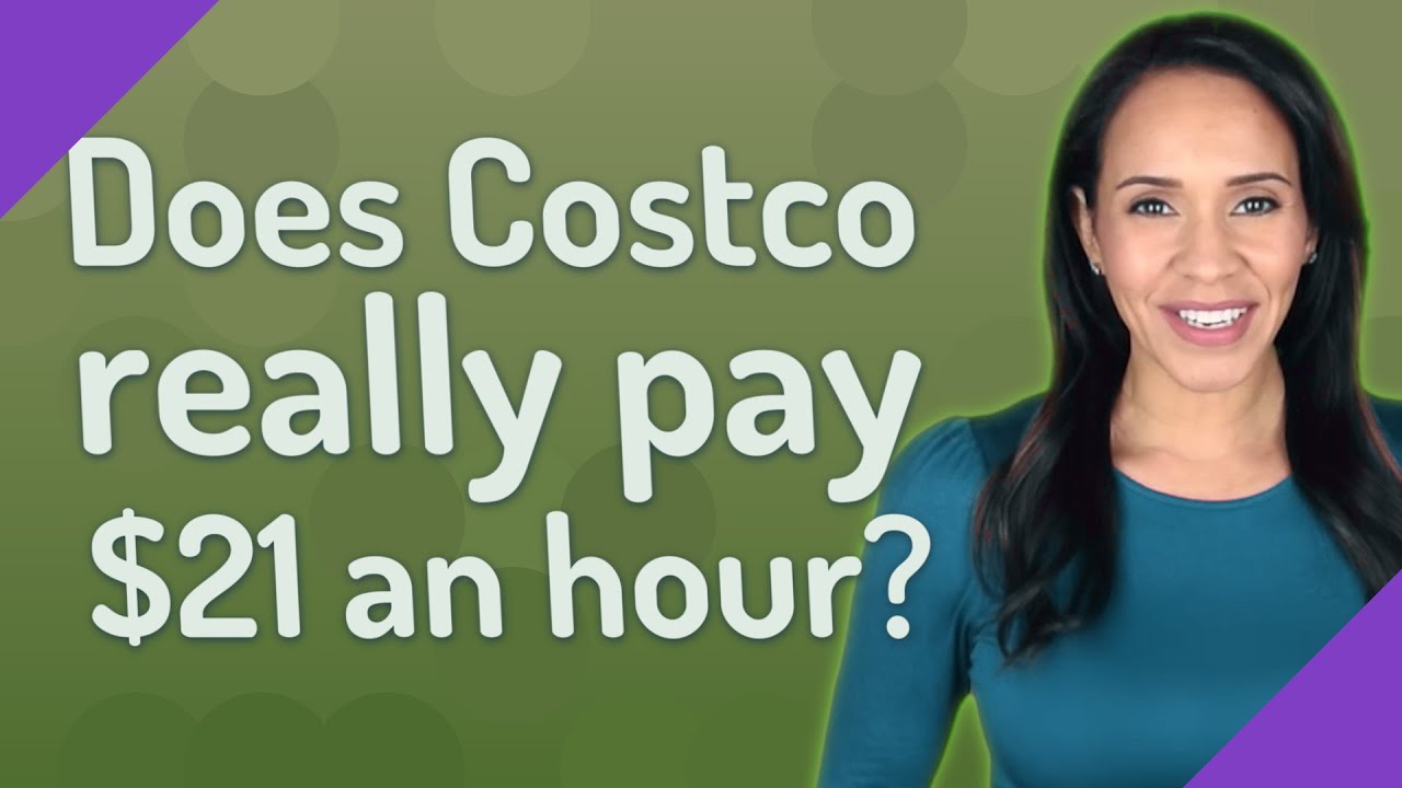 does-costco-really-pay-21-an-hour-youtube