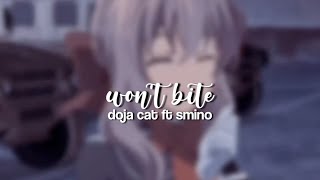 won't bite - doja cat ft smino // edit audio