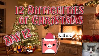 12 Difficulties of Christmas Day 12 - Extreme Demon