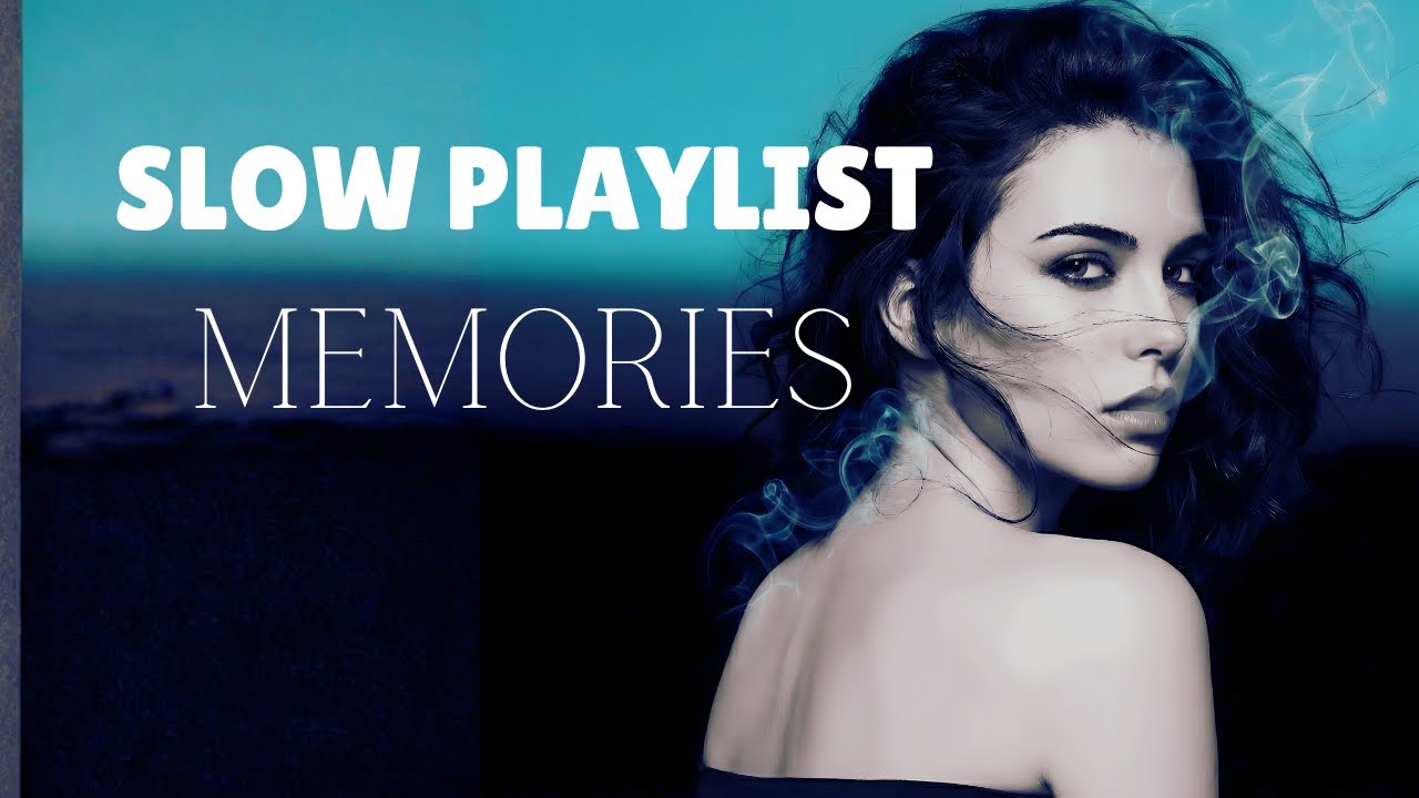 [2026] SLOW SONGS PLAYLIST | BEST SLOW SONG MIX to Chill, Unwind and ...