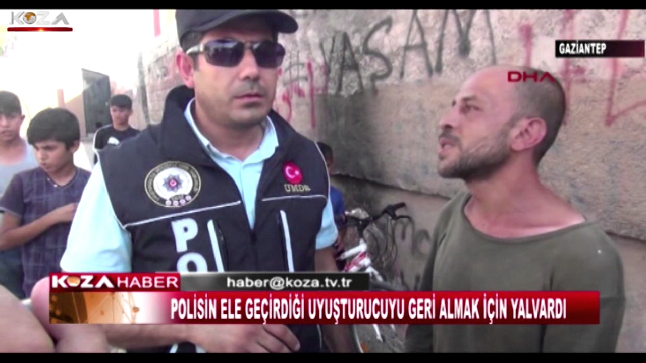 POLİSİN ELE GEÇİRDİĞİ UYUŞTURUCUYU GERİ ALMAK İÇİN YALVARDI