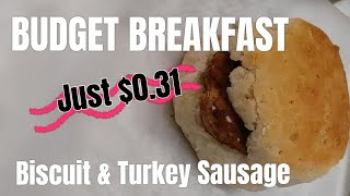 *Short* Budget Meals "Breakfast Edition" Biscuit and Sausage Sandwich