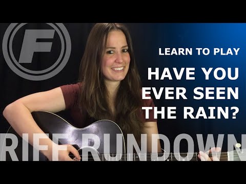 Learn To Play Have You Ever Seen The Rain By Ccr