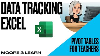 Data tracking for TEACHERS- How to use PIVOT TABLES  in Excel CPD