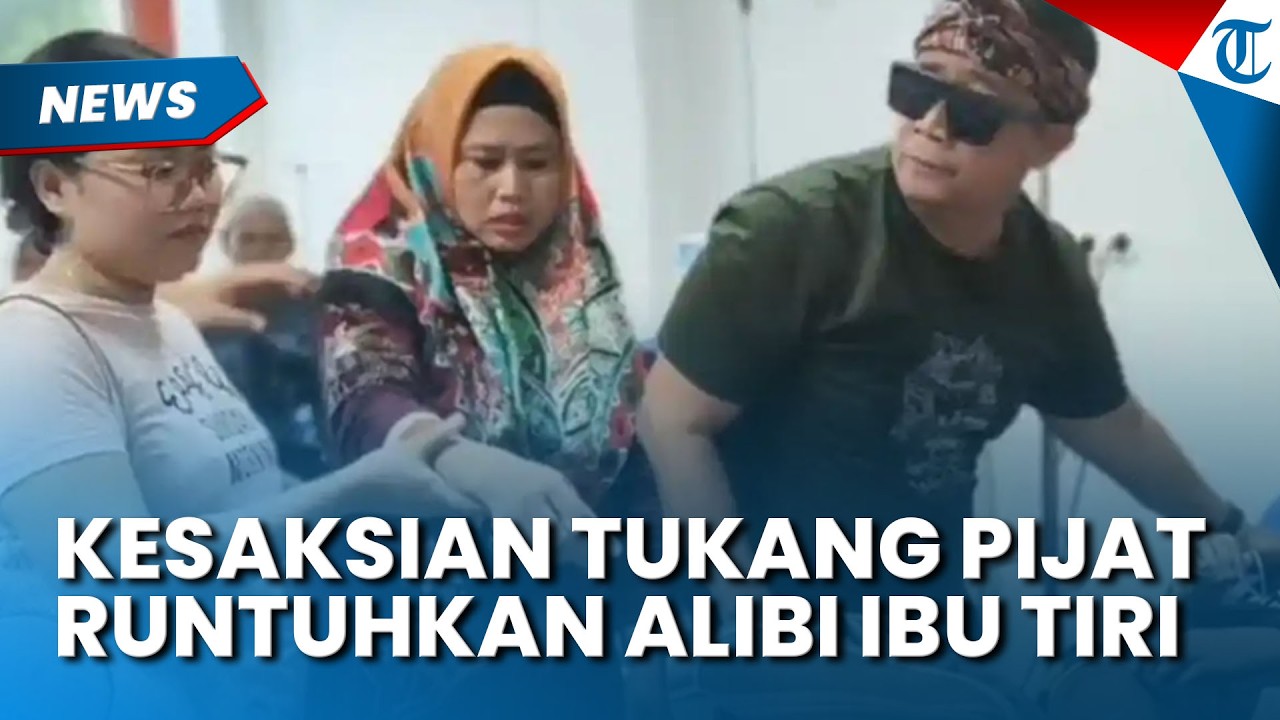 KESAKSIAN Tukang Pijat Jadi Kunci, Runtuhkan Alibi Tersangka, Awalnya Mulus Tiba tiba Terluka