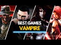 Top 35 best vampire games of all time