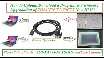 How to Upload, Download a Program & Firmware Up-gradation Of TONCEN TC-70CTS New HMI ?
