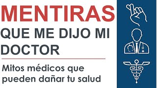 Mi opinión sobre Las mentiras que me dijo mi doctor del Dr Ken Berry