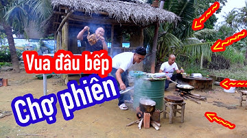 Vua Đầu Bếp Chợ Phiên Phần 2 | Son Duoc Vlogs