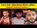 Carryminati New video React Dhruv Rathee Channel Deleted Notice & Elvish yadav😱 BIGG BOSS OR YOUTUBE