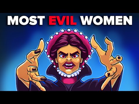 Most Evil Women In The History Of Mankind