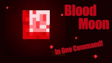Blood Moon Mod in One Command Block! [Vanilla]