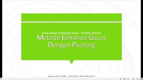 Metode Eliminasi Gauss Pivoting - SPL Metode Numerik