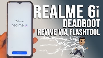 REALME 6I DEADBOOT DUE TO DOWNGRADE SOLUTION HERE 2022