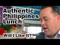 Authentic Philippines Lunch - Will I Like It?