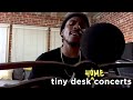 D Smoke: Tiny Desk (Home) Concert