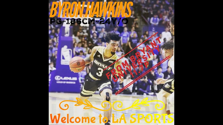 BYRON HAWKINS - LA SPORTS SCOUTING REPORT 2019