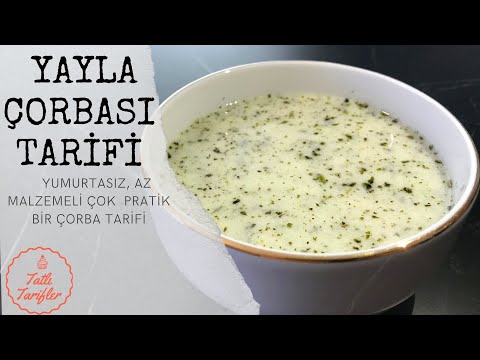 Yayla Çorbası Tarifi / Yumurtasız, Çok Pratik Çorba Tarifi