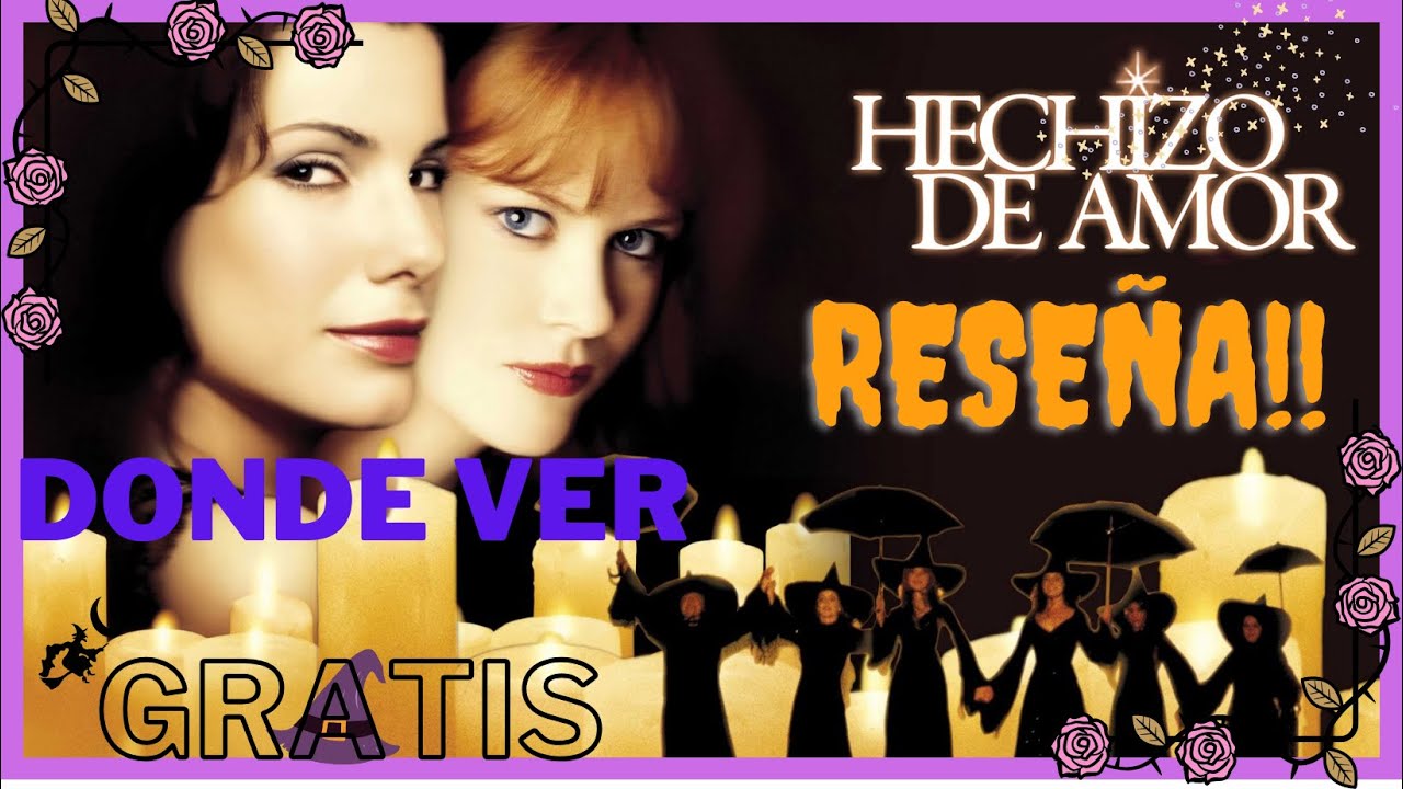 QUE VER!: Reseña de la película HECHIZO DE AMOR 1998 o PRACTICAL MAGIC ...