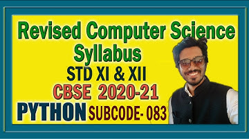 Revised Computer Science Syllabus l Session 2020-21l CBSE l STD XI & XII
