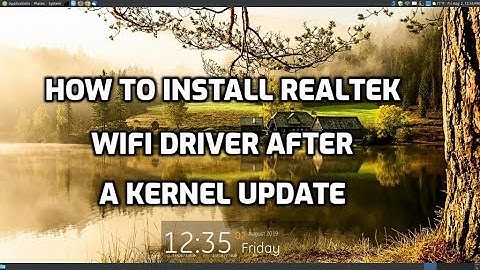How to install Realtek WiFi Driver in Linux for Kernel 4.19 or Newer
