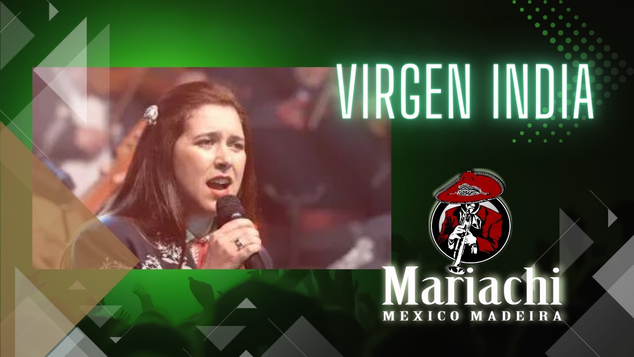 Mariachi Mexico Madeira - Virgen India
