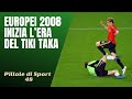 48 europei 2008 inizia lera del tiki taka pillole di sport