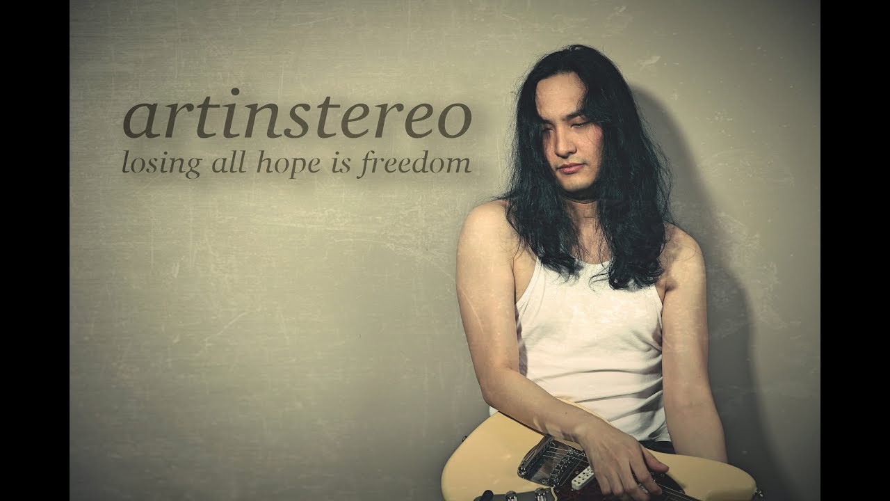 artinstereo - Losing All Hope is Freedom [OFFICIAL LYRICS VIDEO]