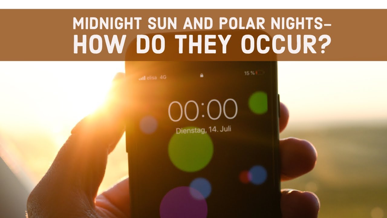What causes Midnight Sun and Polar Night?All about SeasonsInspired by