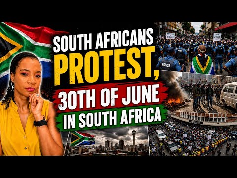 All About The June 30th Protest In South Africa 🇿🇦……..What Happened?