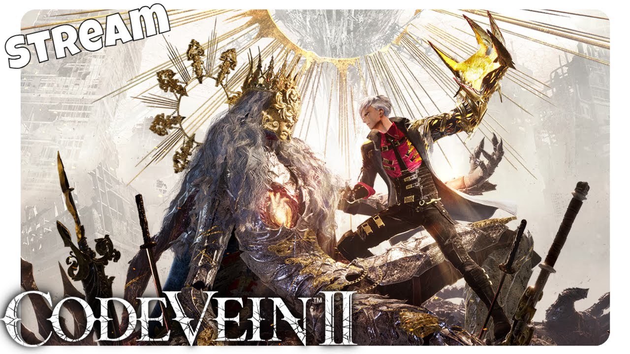 CODE VEIN II // Stream // 10 // auf zum 2 und 3 Ende / Gameplay PC Deutsch