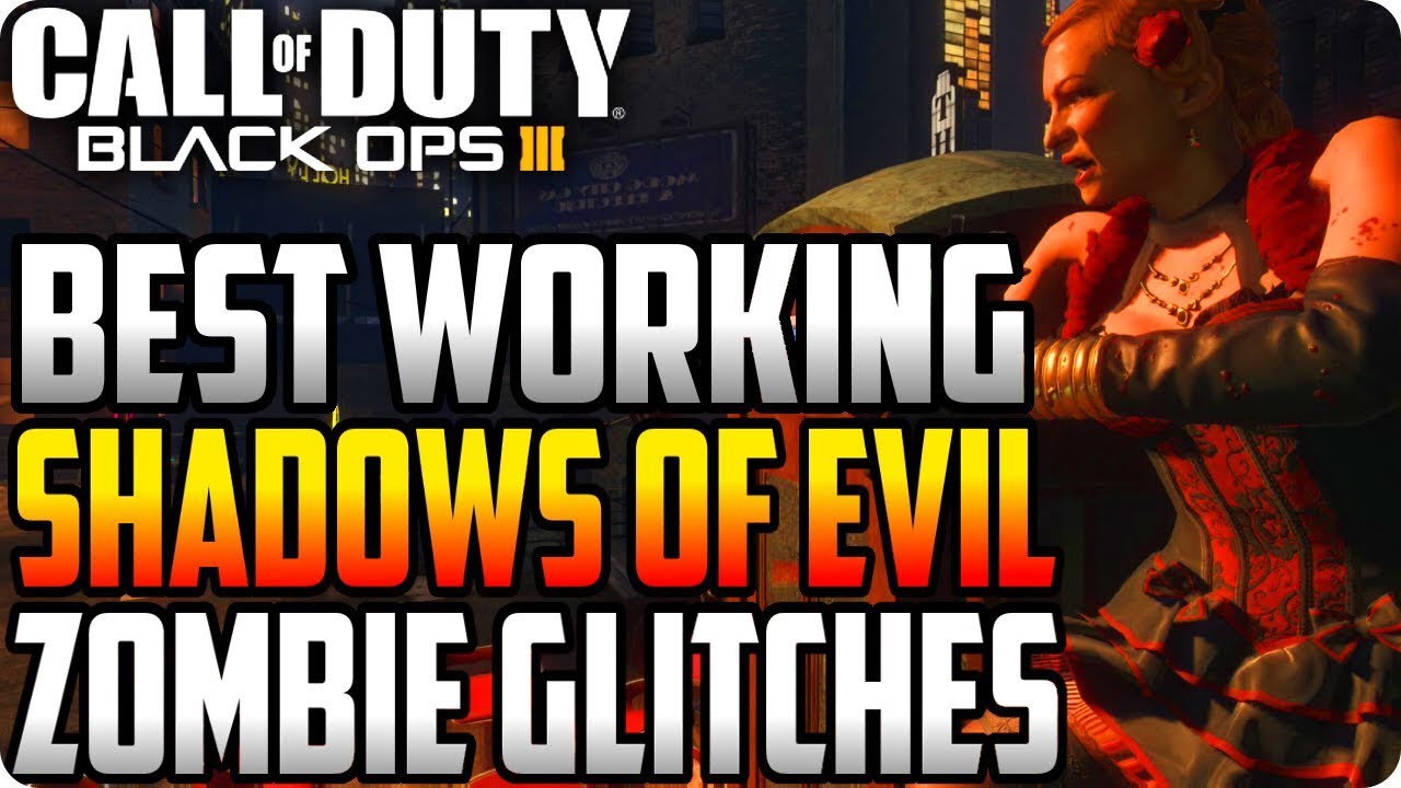 BO3 Zombies Glitches : Best Working Shadows of Evil 2018 ( After All Patches )