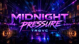 TRGVC - Midnight Pressure (Official Audio)